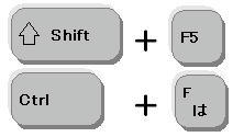 shift+F5　or　Ctrl+F
